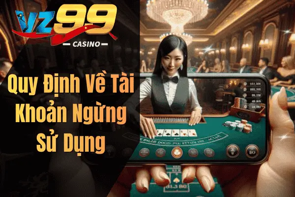 Quy Định Về Tài Khoản Ngừng Sử Dụng